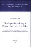 Cover of: Die Gegendarstellung in Deutschland und den USA: das Gegendarstellungsrecht als Beitrag zur Gewährleistung von Persönlichkeitsschutz und Meinungsvielfalt in den Massenmedien