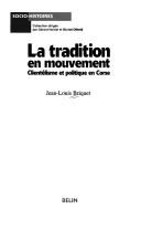 Cover of: La tradition en mouvement by Jean-Louis Briquet