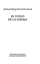 Cover of: El vuelo de la navaja