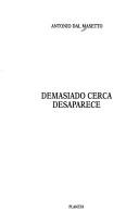 Cover of: Demasiado cerca desaparece