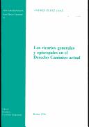 Cover of: Los vicarios generales y episcopales en el derecho canónico actual
