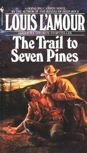 Cover of: Hopalong Cassidy and the trail to Seven Pines: a Hopalong Cassidy novel