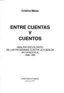 Cover of: Entre cuentas y cuentos: analisis sociológico de los programas contra la pobreza en Venezuela 1989-1993