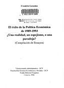 Cover of: El éxito de la política económica de 1989-1993: una realidad, un espejismo, o una paradoja? : compilación de ensayos