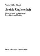 Cover of: Soziale Ungleichheit: neue Befunde zu Strukturen, Bewusstsein und Politik