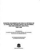 Cover of: Fuentes documentales para el estudio de la crisis del sistema social en Colombia by Oscar Delgado