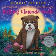 Cover of: Las Magicas y Misteriosas Aventuras de un Bulldog Llamado Noelle by Gloria Estefan