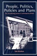 Cover of: People, politics, policies and plans by Ted Kitchen