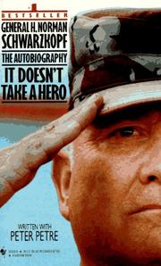 Cover of: It Doesn't Take a Hero : The Autobiography of General H. Norman Schwarzkopf