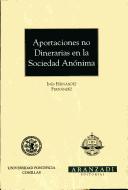Cover of: Aportaciones no dinerarias en la sociedad anónima