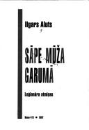 Cover of: Sāpe mūža garumā by Ilgars Aluts