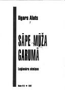 Cover of: Sāpe mūža garumā: leǵionāra atmin̦as