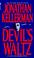 Cover of: The Devil's Waltz (Alex Delaware Novels)