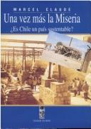 Cover of: Una vez más la miseria: es Chile un país sustentable?