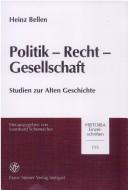 Cover of: Politik, Recht, Gesellschaft by Heinz Bellen