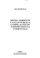 Cover of: Medio ambiente y salud pública by Marta Brunilda Rovere, Marta Brunilda Rovere