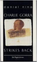 Cover of: Charlie Gorra strikes back by Daniel Nina