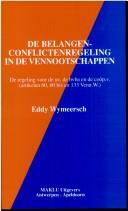 Cover of: De belangenconflictenregeling in de vennootschappen: de regeling voor de nv, de bvba en de coöp.v (artikelen 60, 60 bis en 133 Venn.W.)