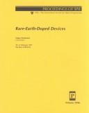 Cover of: Rare-earth-doped devices: 10-11 February, 1997, San Jose, California