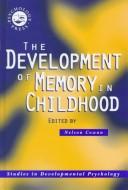 Cover of: The development of memory in childhood