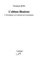 Cover of: L' ultima illusione by Giuseppe Boffa