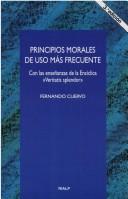 Cover of: Principios morales de uso más frecuente: con las enseñanzas de la encíclica Veritatis splendor