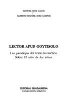 Cover of: Lector apud Goytisolo: las paradojas del texto hermético, sobre El sitio de los sitios