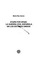 Cover of: Stars for Spain: la guerra civil española en los Estados Unidos
