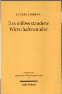 Cover of: Das missverstandene Wirtschaftswunder: Westdeutschland und die westeuropäische Nachkriegsprosperität