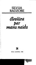Cover of: Brošūra par manu naidu