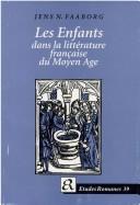 Cover of: Les enfants dans la littérature française du Moyen Age