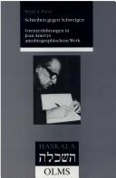 Cover of: Schreiben gegen Schweigen: Grenzerfahrungen in Jean Amerys autobiographischem Werk