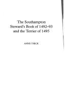 Cover of: The Southampton steward's book of 1492-93 and the Terrier of 1495 by [edited by] Anne Thick.