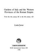 Cover of: Gardens of Italy and the western provinces of the Roman Empire by Linda Farrar