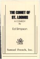 Cover of: The comet of St. Loomis: a comedy