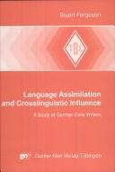 Cover of: Language assimilation and crosslinguistic influence by Stuart Ferguson