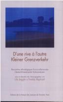 Cover of: D'une rive à l'autre: rencontres ethnologiques franco-allemandes