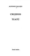 Cover of: Crujidos by Alfonso Vallejo