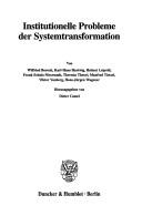 Cover of: Institutionelle Probleme der Systemtransformation