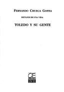 Cover of: Toledo y su gente by Fernando Chueca Goitia