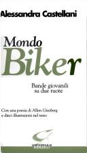 Cover of: Mondo biker: bande giovanili su 2 ruote