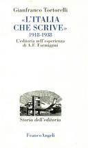 L' Italia che scrive (1918-1938) by Gianfranco Tortorelli