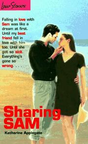 Cover of: Sharing Sam (Love Stories #2) | Katherine A. Applegate