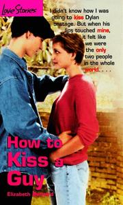 Cover of: How to Kiss a Guy (Love Stories #3)