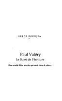 Cover of: Paul Valéry: le sujet de l'écriture : il me semble d'être un stylet qui aurait envie de pleurer