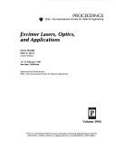 Cover of: Excimer lasers, optics, and applications: 12-13 February 1997, San Jose, California