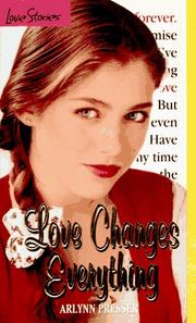 Cover of: Love Changes Everything (Love Stories #6)
