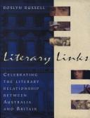 Cover of: Literary links: celebrating the literary relationship between Australia and Britain
