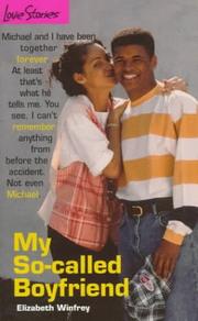 Cover of: My So-Called Boyfriend (Love Stories) by Elizabeth Winfrey