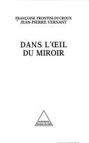 Cover of: Dans l'œil du miroir